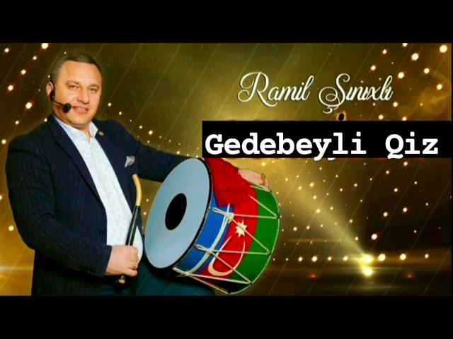 Ramil Shinixli - Gedebeyli Qiz 2023 (Yeni Toy Mahnisi) #ramilshinixli #musiqi #toymahnıları #trend