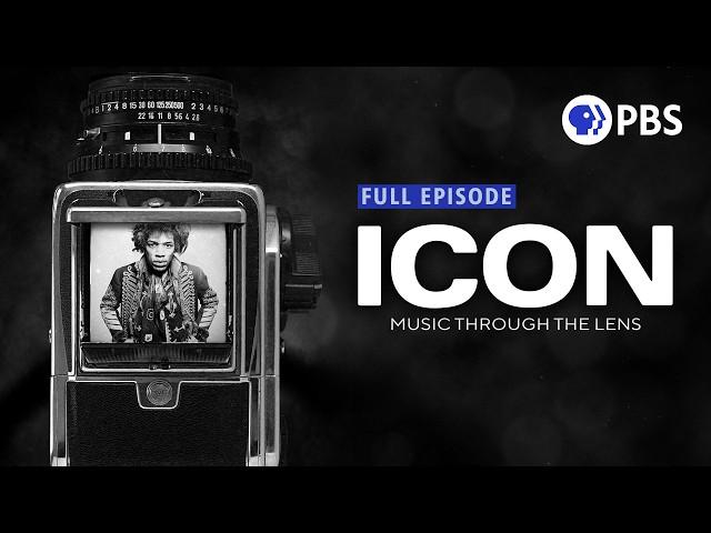 How Images of Musicians Become Legendary | Icon: Music Through The Lens | Full Episode 1 | PBS