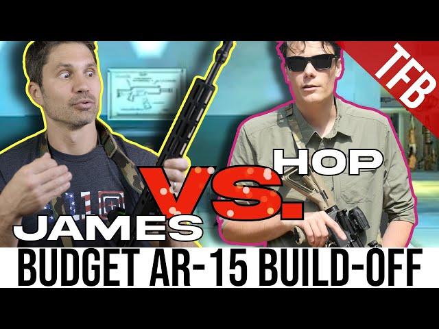 Hop vs. James Best, Cheapest AR-15 Budget Build-Off