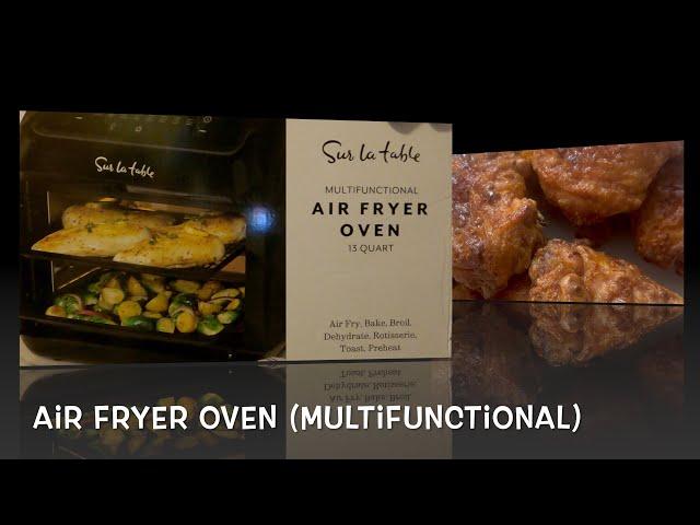 AIR FRYER OVEN (SUR LA TABLE) The Unboxing!