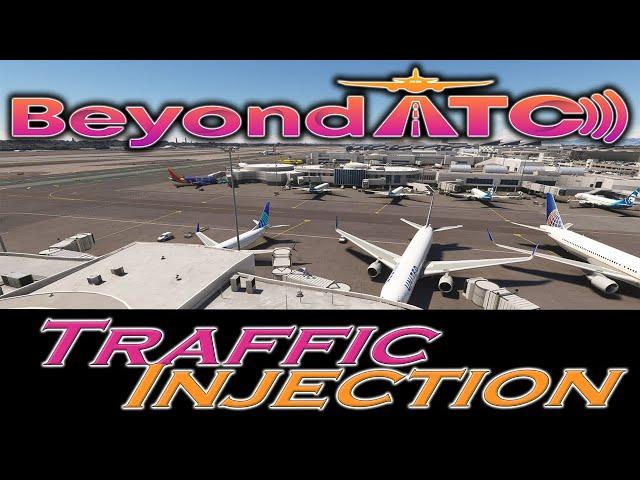 BeyondATC Traffic Injection for MSFS is HERE!