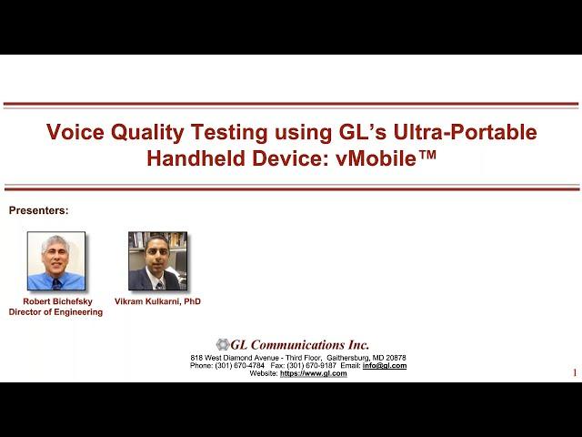 Voice Quality Testing using GL’s Ultra-Portable handheld device: vMobile™