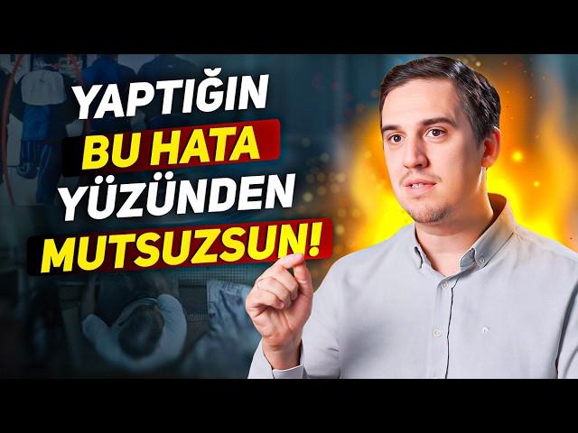 Yaptığın Bu Hata Yüzünden Mutsuzsun! - Sözler Köşkü