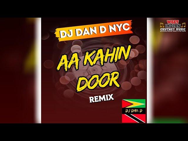 Dj Dan D NYC - Este X Aa Kahin Door (2024 Remix)