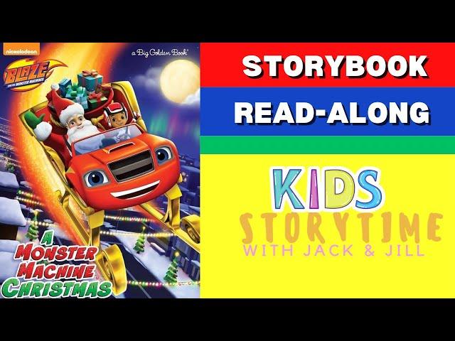 Kids Read Aloud Books : Nickelodeon Blaze and The Monster Machines : A Monster Machine Christmas