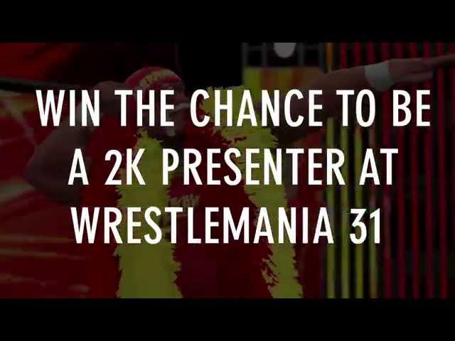 WIN a trip to WrestleMania 31 and be a 2K Presenter!