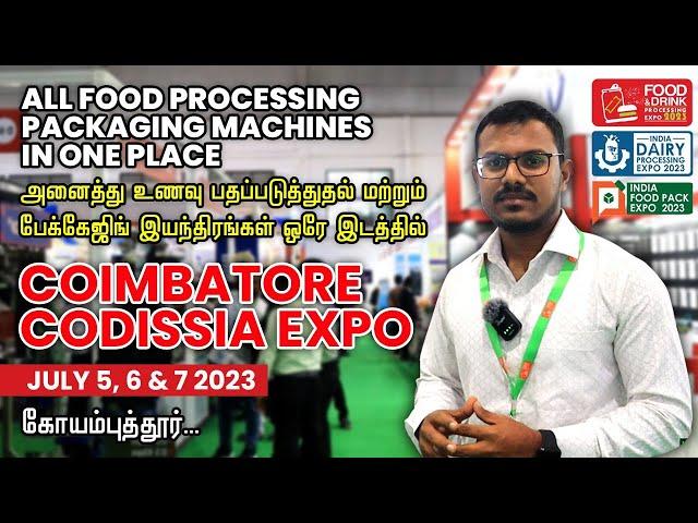 Codissia Coimbatore Expo I Explore the Latest Food Processing and Packaging Machines