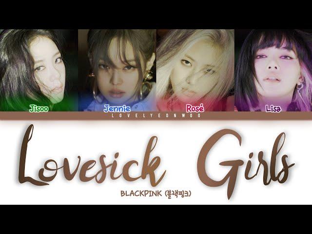 BLACKPINK (블랙핑크) – Lovesick Girls Lyrics (Color Coded Han/Rom/Eng)