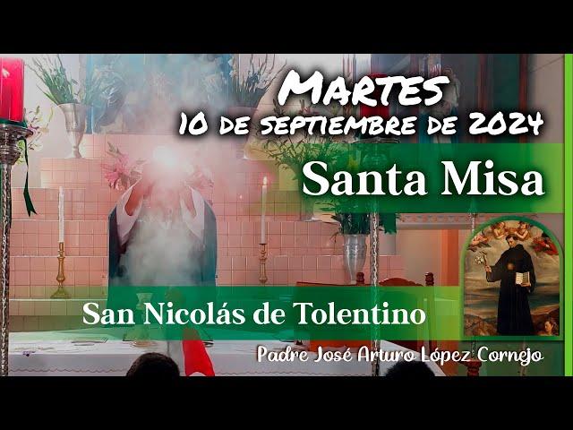  MISA DE HOY martes 10 de Septiembre 2024 - Padre Arturo Cornejo