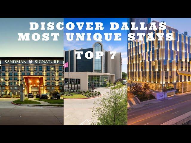 Discover Dallas' Most Unique Stays: Top 7 Concept Hotels