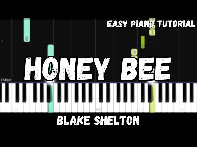 Blake Shelton - Honey Bee (Easy Piano Tutorial)