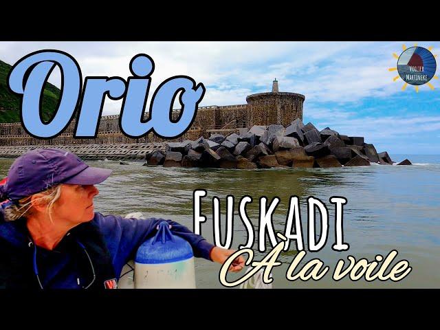 Orio, Euskadi à la voile @VoilierMartineke  4K