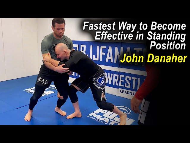 John Danaher - Fastest Way to Become Effective in Standing Position