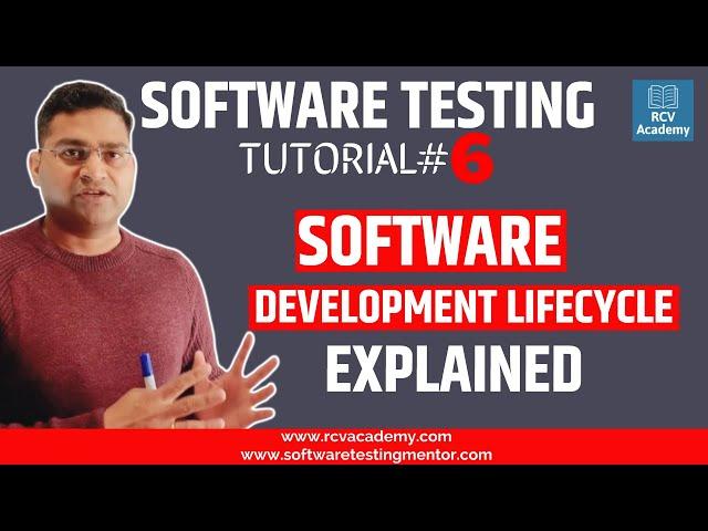 Software Testing Tutorial #6 - Software Development Life Cycle (SDLC)