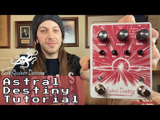 EarthQuaker Devices Astral Destiny Tutorial