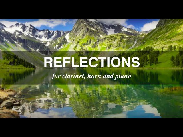"Reflections" For Clarinet, Horn And Piano By Low Shao Ying