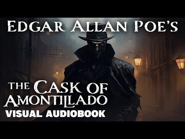 Edgar Allan Poe's: The Cask of Amontillado | Visual Audiobook  #EdgarAllanPoe, #TheCaskOfAmontillado