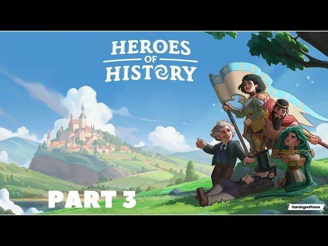 Heroes of History: Epic Empire Gameplay Walkthrough Part 3 | Android & iOS