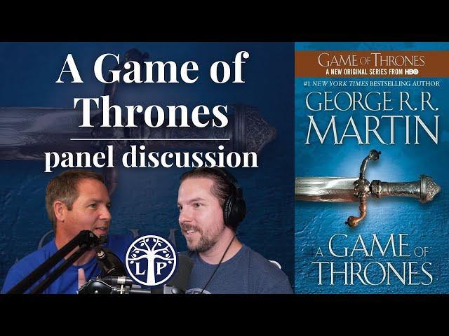 Discussing A Game of Thrones (the book!) | Legendarium Podcast 432