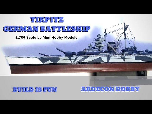 Tirpitz700 Full build by Mini Hobby Models