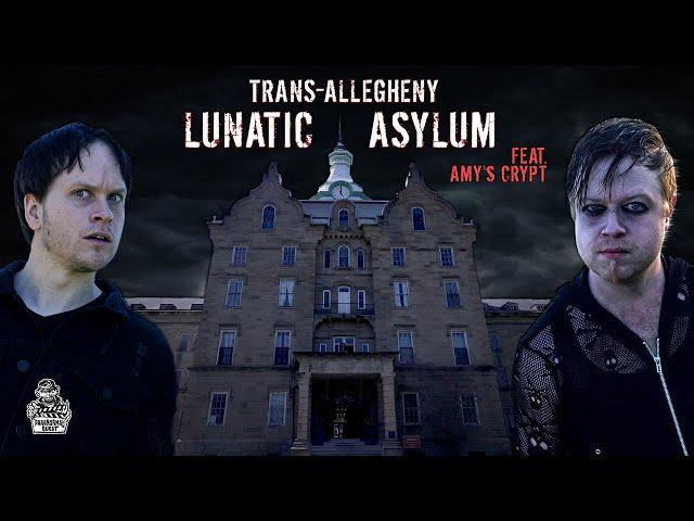Our Terrifying Night At Trans-Allegheny Lunatic Asylum || (feat @AmysCrypt ) Paranormal Quest® S08E9