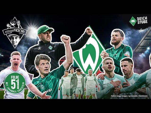 Werder brutal effizient - Europa-Traum lebt weiter! | eingeDEICHt 51 mit St. Paulis Jojo Eggestein