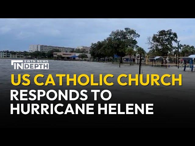 How the Catholic Church is Responding to Hurricane Helene Devastation | EWTN News In Depth