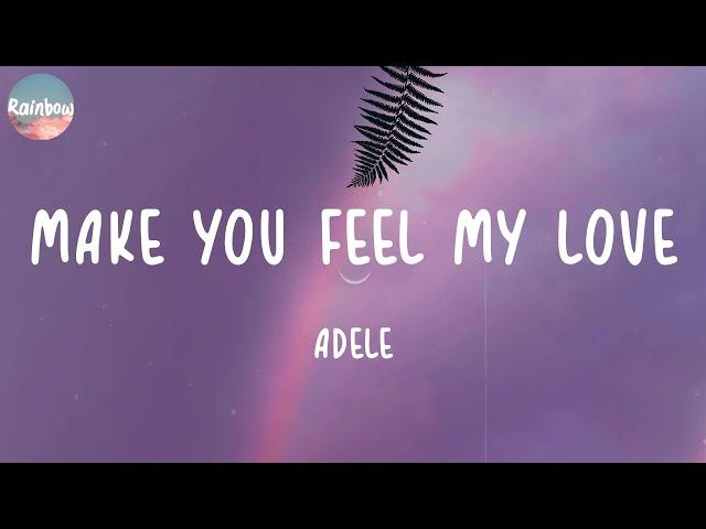 Adele - Make You Feel My Love (Lyrics)