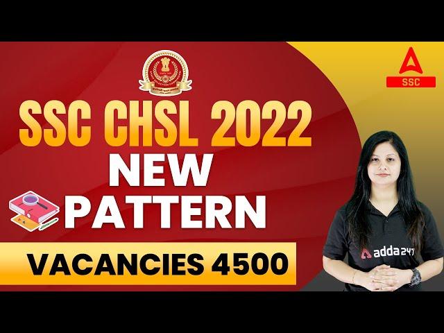 SSC CHSL New Pattern 2022 | SSC CHSL 2022