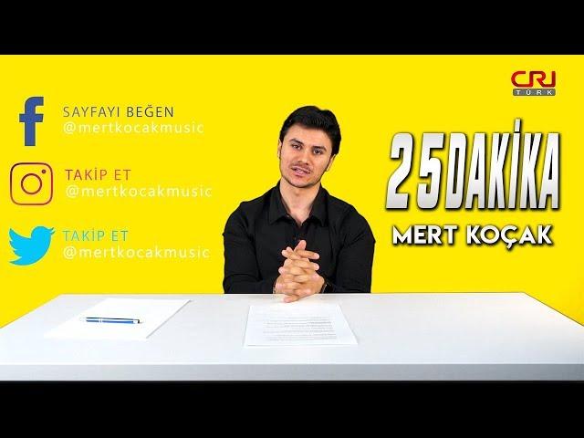 25 Dakika (1. Bölüm) - Mert Koçak