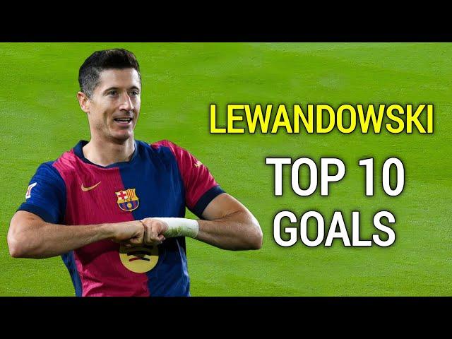 Robert Lewandowski - Top 10 Goals Ever