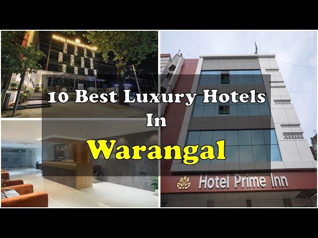 10 Best Luxury Hotels and Resorts In Warangal For Weekend Getaways | वारंगल में महंगे होटल