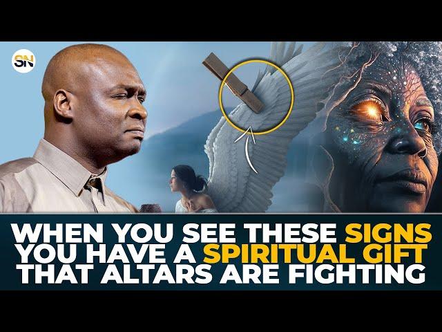 WHEN YOU SEE THESE SIGNS, YOU HAVE A SPIRITUAL GIFT THAT ALTARS ARE FIGHTING | APOSTLE JOSHUA SELMAN