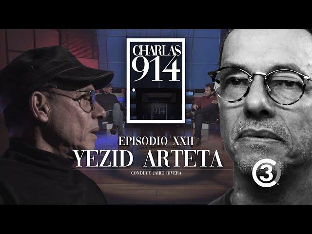 Yezid Arteta: rebelde entre los rebeldes. Charlas 914 EPIOSDIO XXII