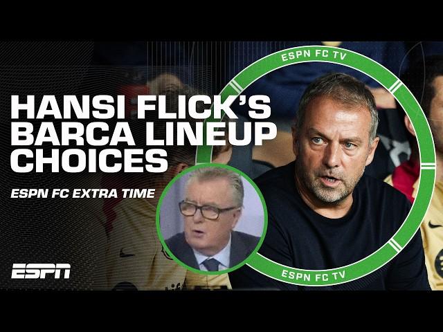 Should Hansi Flick be switching around the lineup at Barcelona?  | ESPN FC Extra Time