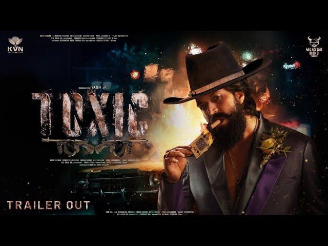 TOXIC : Official Trailer | Rocking Star  Yash | Geetu | Toxic Movie Trailer | Yash Upcoming | Yash19
