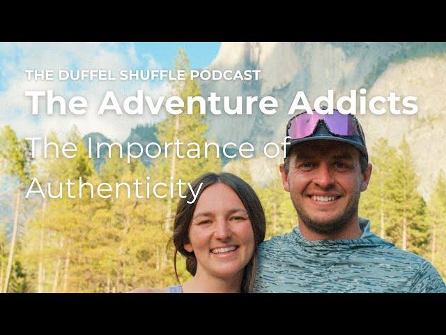 Adventure Addicts: The Importance of Authenticity