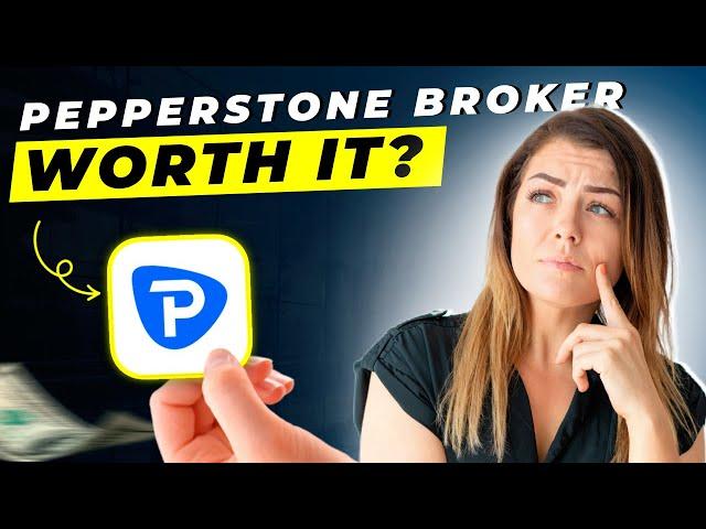 Pepperstone Broker Review 2024 | Pros and Cons | Detailed Overview