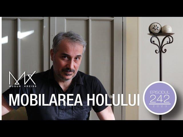 Episodul 242 - Mobilarea holului