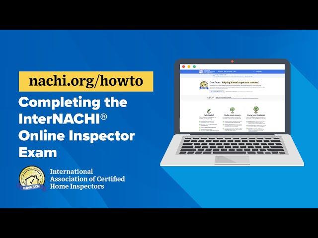 How to Complete the InterNACHI® Online Inspector Exam on nachi.org