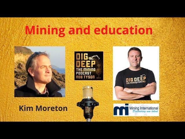 Mining and education - with Kim Moreton