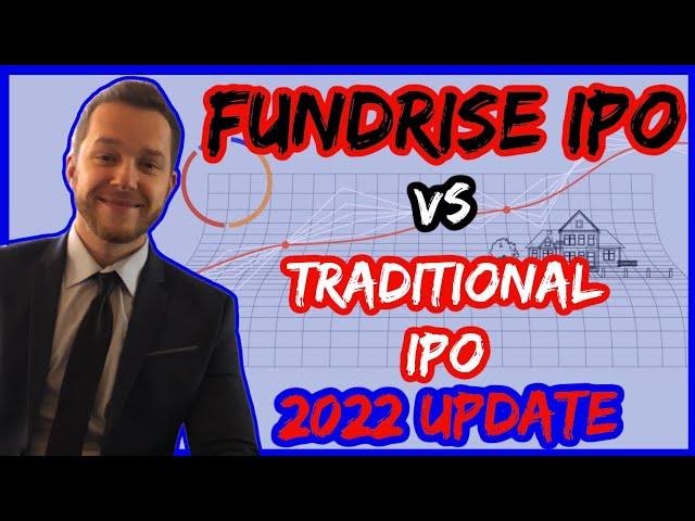 Fundrise iPO vs Traditional iPO | 2022 Update | Everything you need to know