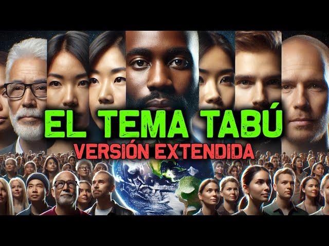 EL TEMA TABÚ (Versión Extendida)