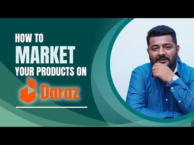 How to do marketing for your Product | Daraz marketing | Daraz Guide