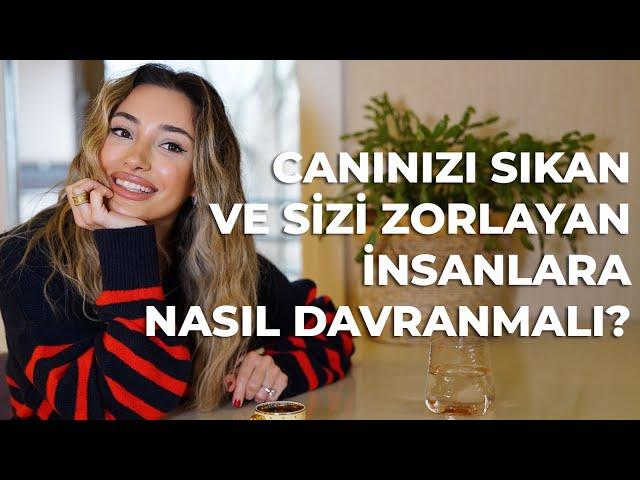 Canınızı Sıkan ve Sizi Zorlayan İnsanlara Nasıl Davranmalı?