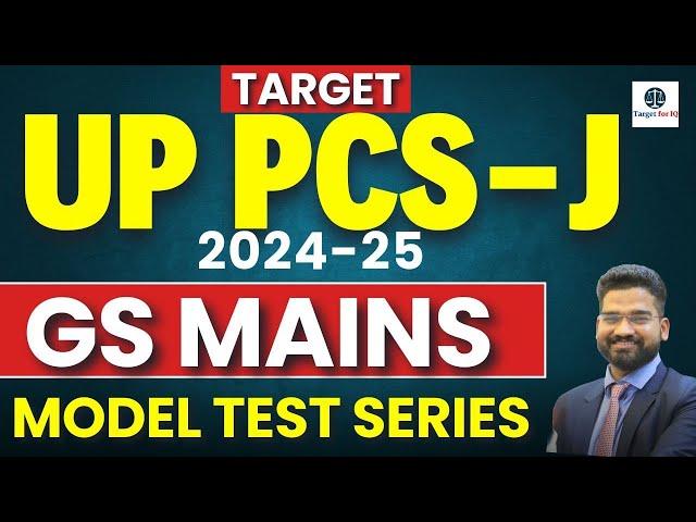 UP PCS-J GS MAINS Model Test Series 2024 | Target for IQ