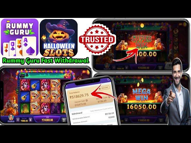 Rummy Guru New Update Today | Halloween Slot Winning Tricks | Rummy Guru Fast Withdrawal Success