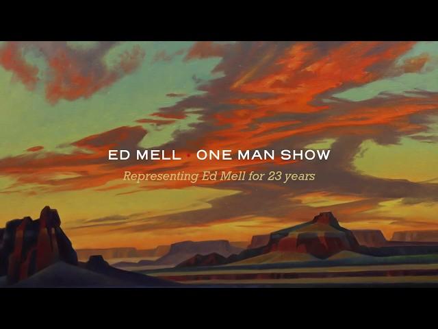 Ed Mell - New Works 2020 - One Man Show Medicine Man Gallery Tucson