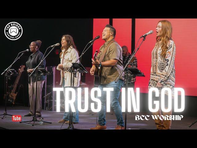 "Trust in God"  LIVE SUNDAY MORNINGS BCC Worship led by Justin Jacobs