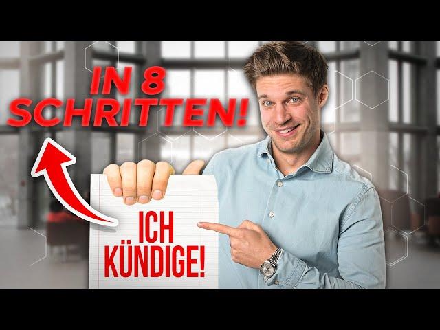 So kündigst du richtig! 8 Schritte zur perfekten Kündigung